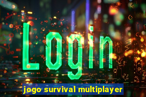 jogo survival multiplayer